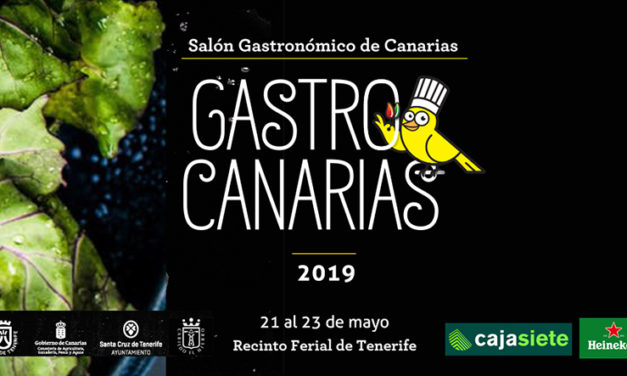 El 21 de mayo arranca GastroCanarias 2019